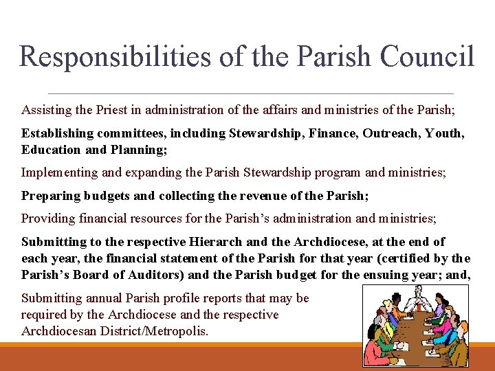 Responsibilities of the Parish Council Assisting the Priest in administration of the affairs and