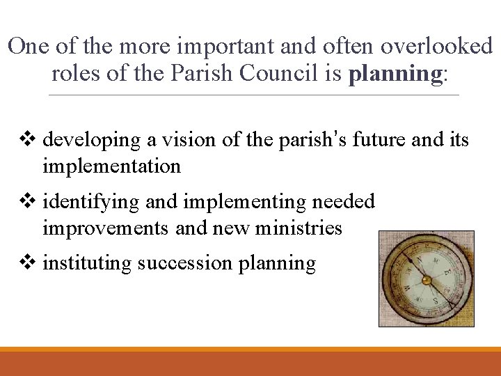 One of the more important and often overlooked roles of the Parish Council is