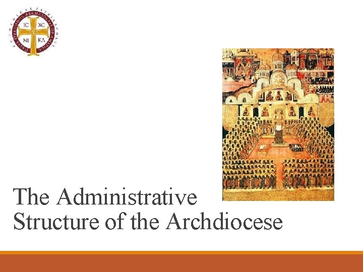 The Administrative Structure of the Archdiocese 