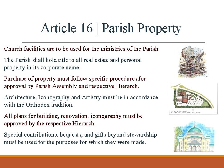 Article 16 | Parish Property Church facilities are to be used for the ministries