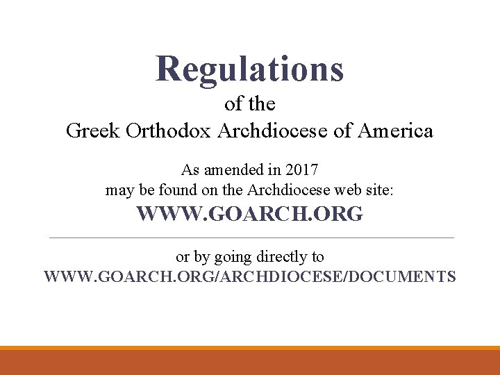 Regulations of the Greek Orthodox Archdiocese of America As amended in 2017 may be
