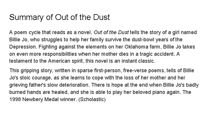 Summary of Out of the Dust A poem cycle that reads as a novel,