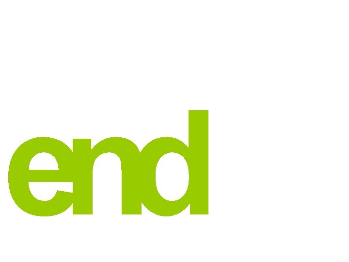 end end