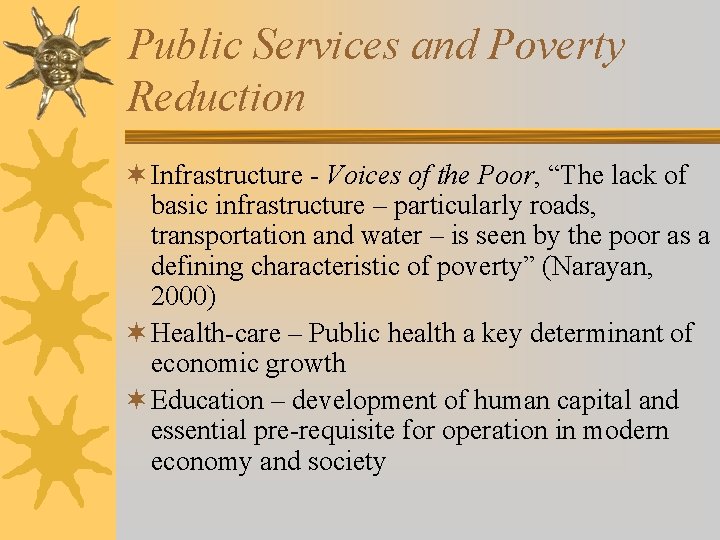 Public Services and Poverty Reduction ¬ Infrastructure - Voices of the Poor, “The lack