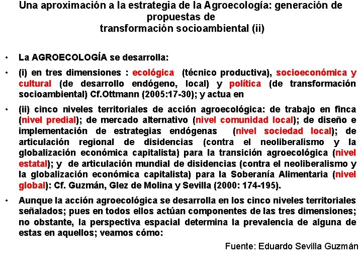 Una aproximación a la estrategia de la Agroecología: generación de propuestas de transformación socioambiental