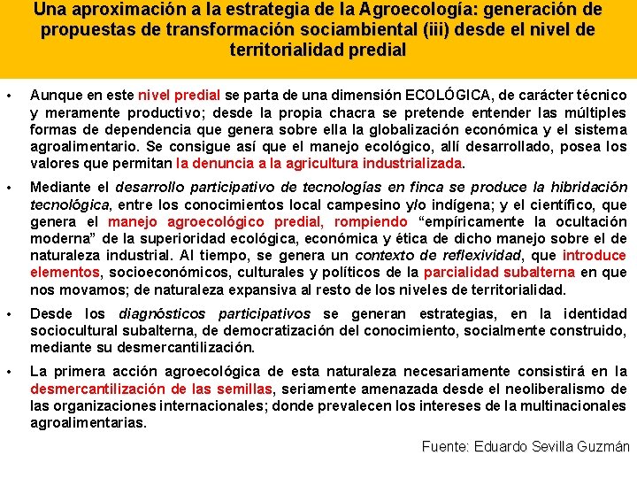 Una aproximación a la estrategia de la Agroecología: generación de propuestas de transformación sociambiental