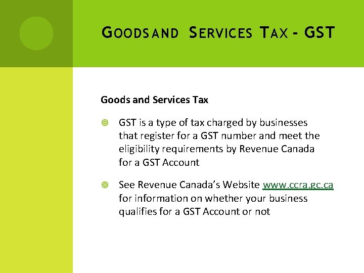 G OODS AND S ERVICES T AX - GST Goods and Services Tax GST