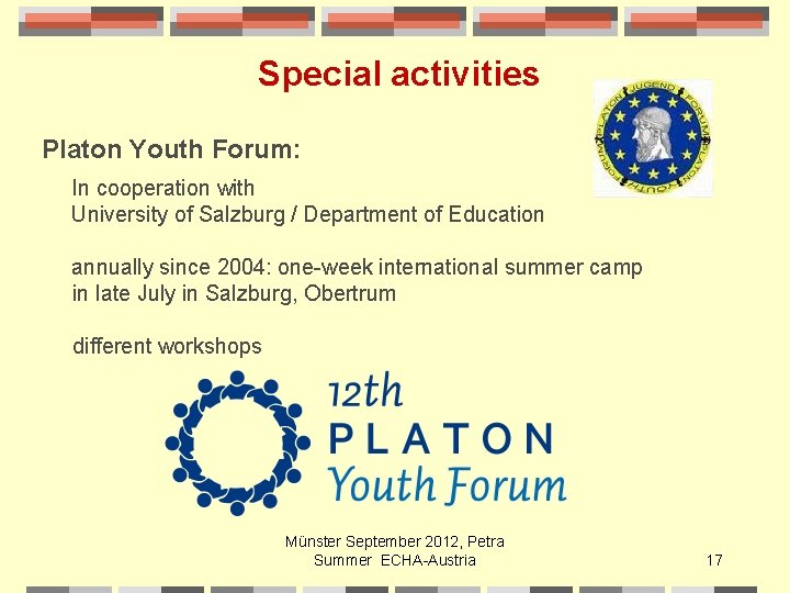 Special activities Platon Youth Forum: In cooperation with University of Salzburg / Department of