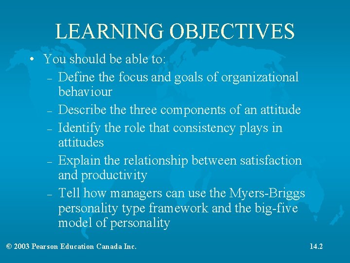 LEARNING OBJECTIVES • You should be able to: – Define the focus and goals