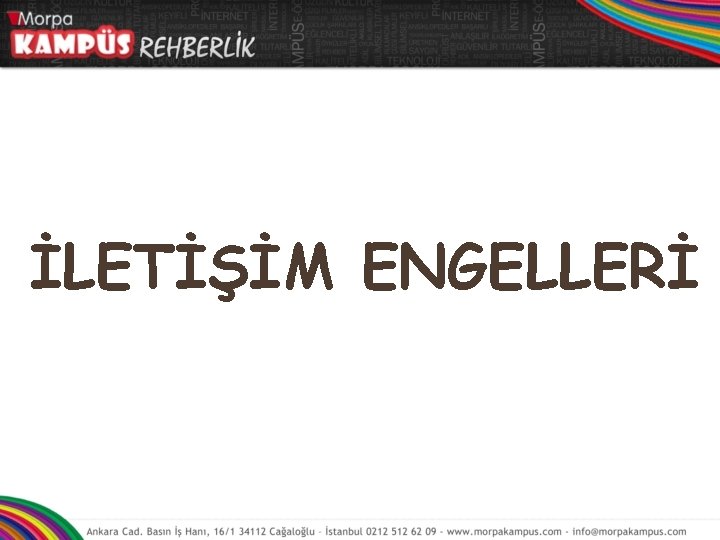 İLETİŞİM ENGELLERİ 