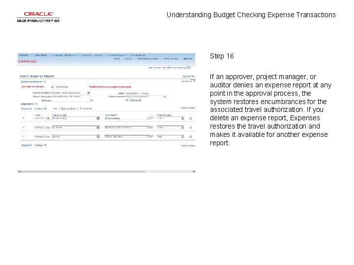 Understanding Budget Checking Expense Transactions Step 16 If an approver, project manager, or auditor