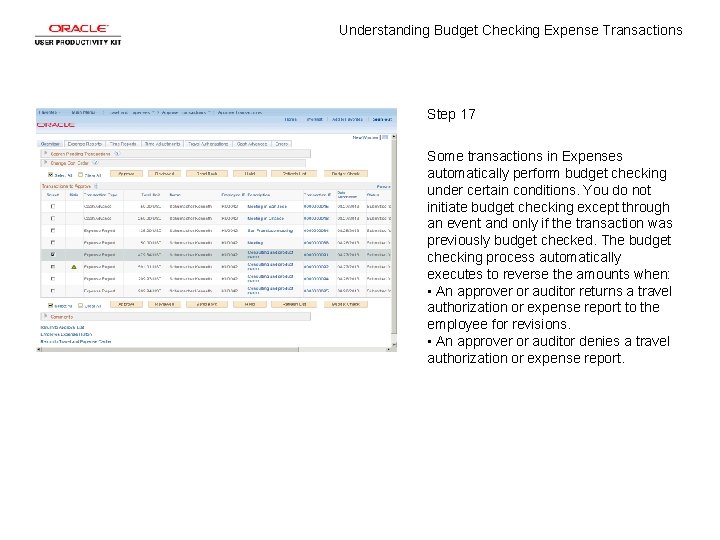 Understanding Budget Checking Expense Transactions Step 17 Some transactions in Expenses automatically perform budget