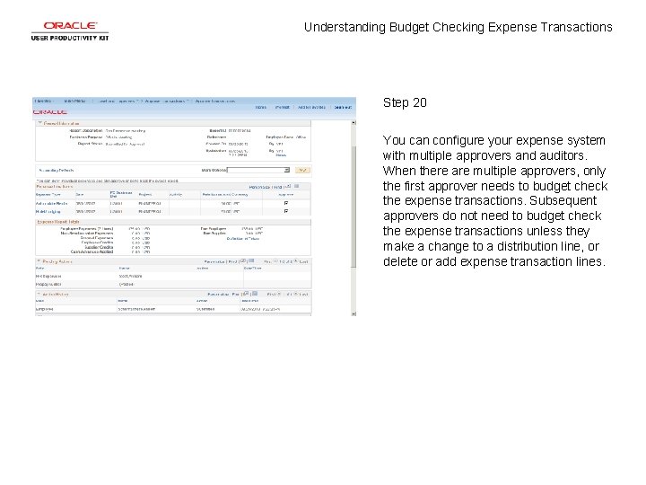 Understanding Budget Checking Expense Transactions Step 20 You can configure your expense system with