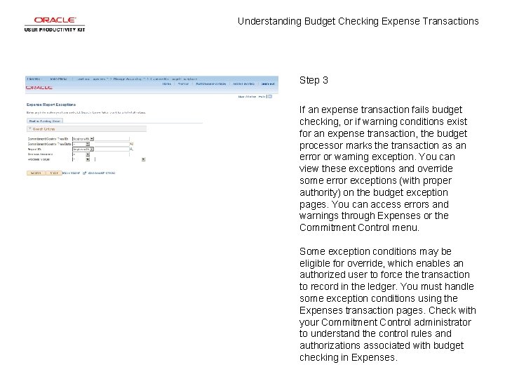 Understanding Budget Checking Expense Transactions Step 3 If an expense transaction fails budget checking,