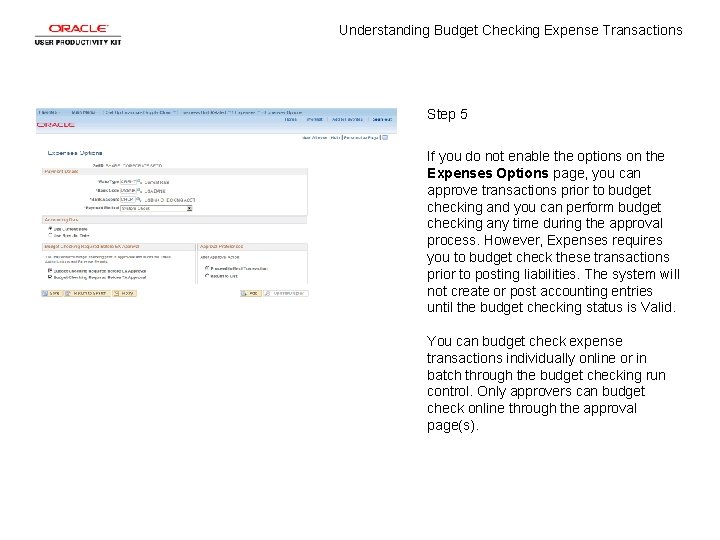 Understanding Budget Checking Expense Transactions Step 5 If you do not enable the options