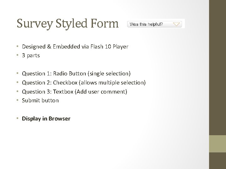 Survey Styled Form • Designed & Embedded via Flash 10 Player • 3 parts
