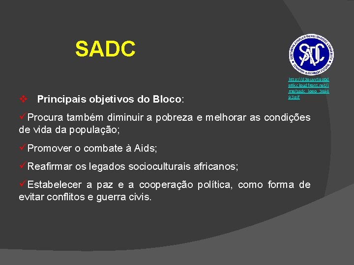 SADC v Principais objetivos do Bloco: http: //d 2 ouvy 59 p 0 d