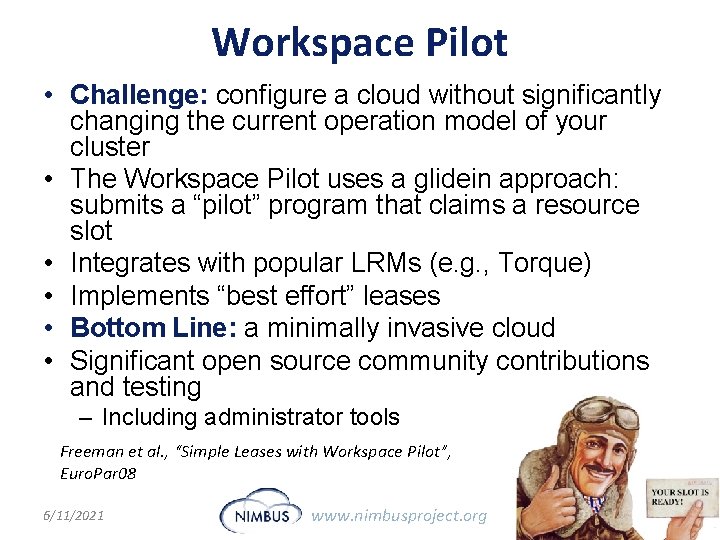 Workspace Pilot • Challenge: configure a cloud without significantly changing the current operation model