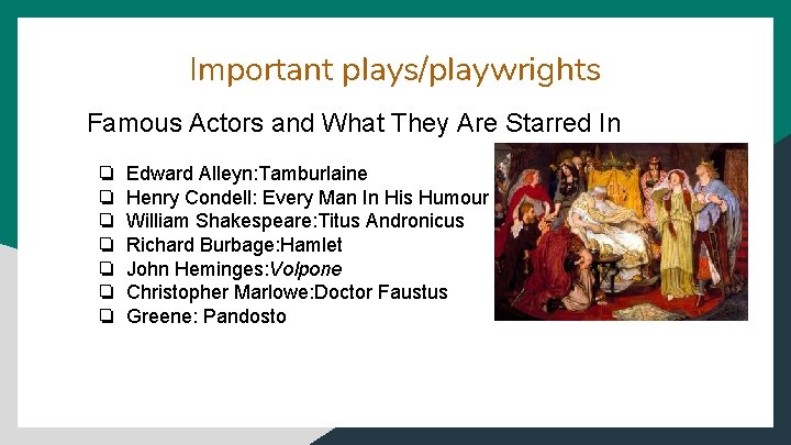 Important plays/playwrights Famous Actors and What They Are Starred In ❏ ❏ ❏ ❏