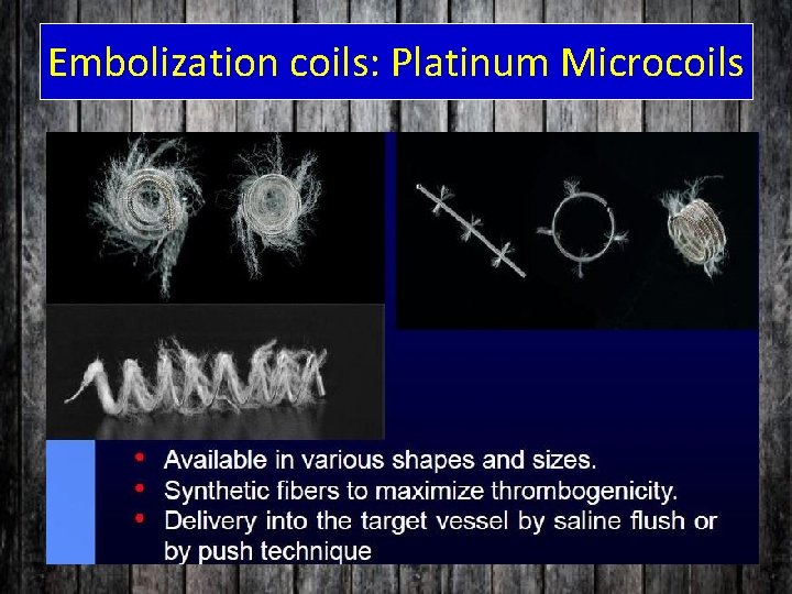 Embolization coils: Platinum Microcoils 