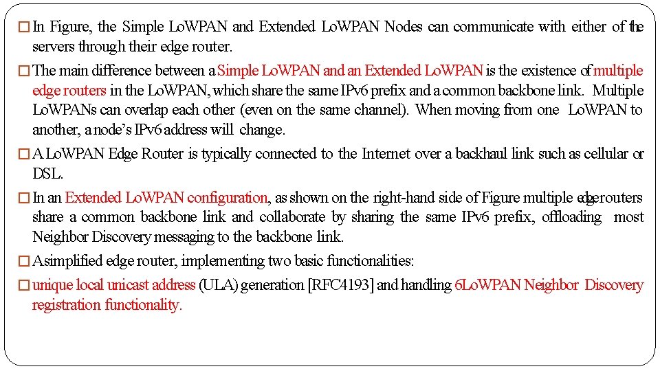 �In Figure, the Simple Lo. WPAN and Extended Lo. WPAN Nodes can communicate with