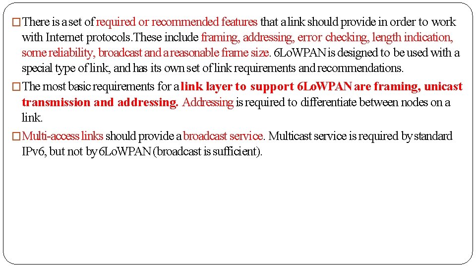 �There is a set of required or recommended features that a link should provide