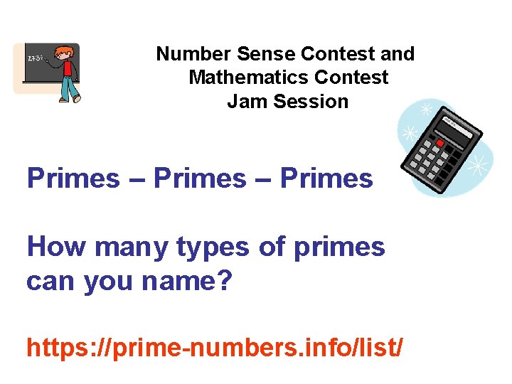 Number Sense Contest and Mathematics Contest Jam Session Primes – Primes How many types