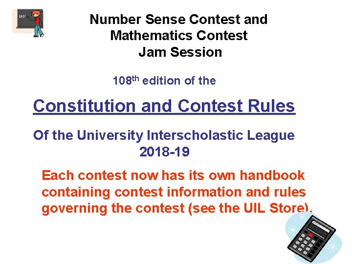 Number Sense Contest and Mathematics Contest Jam Session 108 th edition of the Constitution