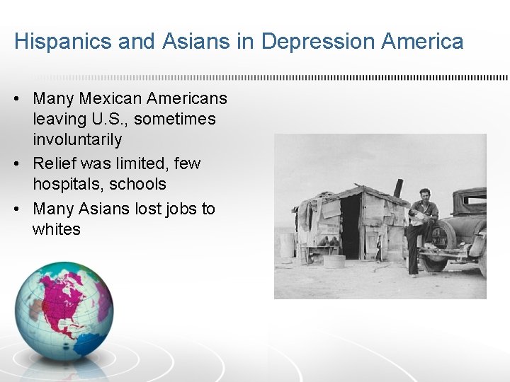 Hispanics and Asians in Depression America • Many Mexican Americans leaving U. S. ,