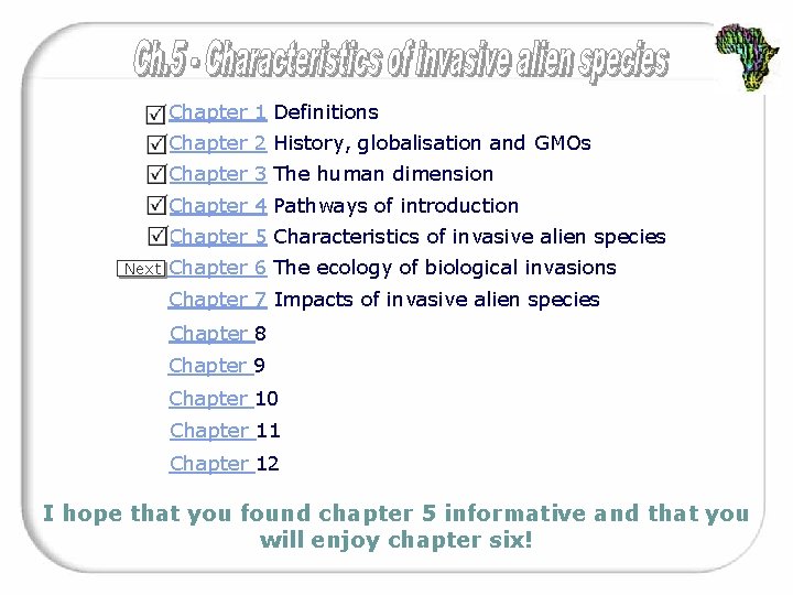 Chapter 1 Definitions Chapter 2 History, globalisation and GMOs Chapter 3 The human dimension