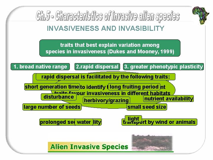 INVASIVENESS AND INVASIBILITY traits that best explain variation among species in invasiveness (Dukes and