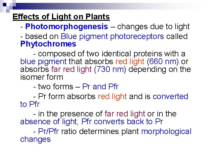Effects of Light on Plants - Photomorphogenesis – changes due to light - based