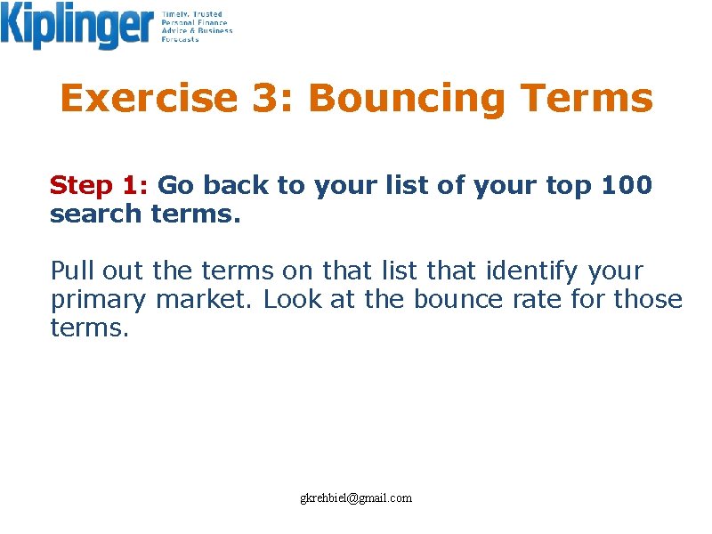 Exercise 3: Bouncing Terms Step 1: Go back to your list of your top