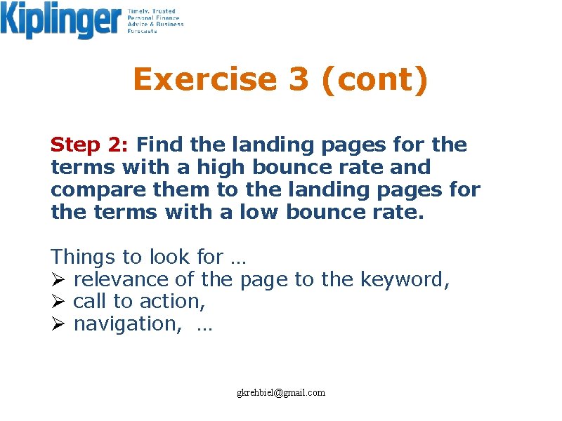 Exercise 3 (cont) Step 2: Find the landing pages for the terms with a