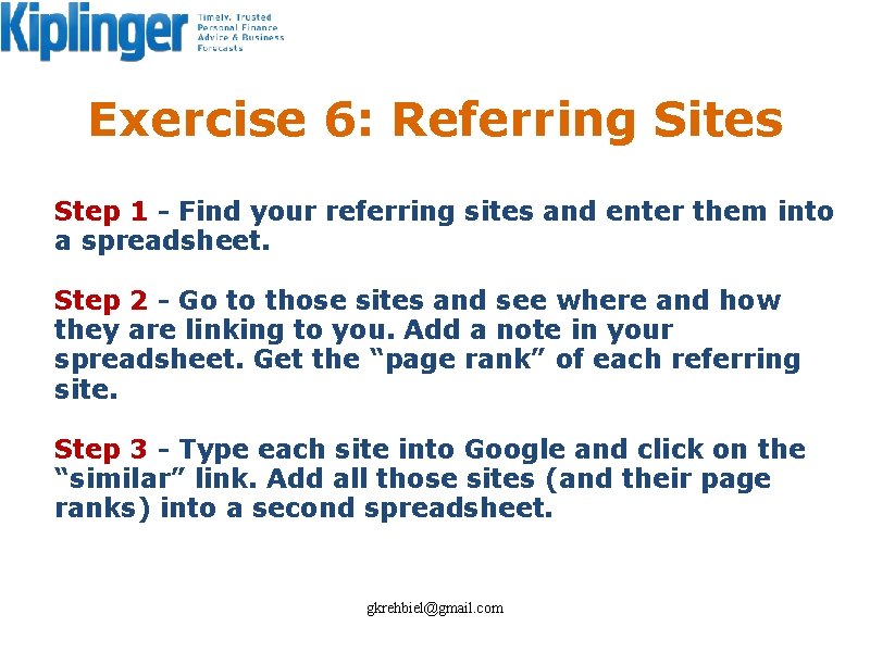 Exercise 6: Referring Sites Step 1 - Find your referring sites and enter them