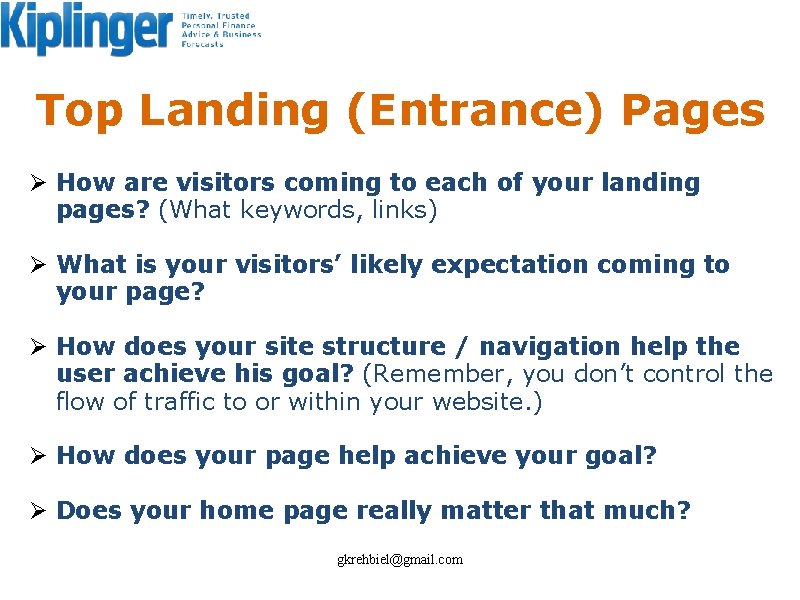Top Landing (Entrance) Pages Ø How are visitors coming to each of your landing