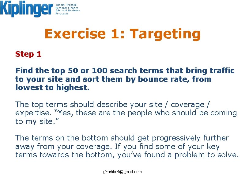 Exercise 1: Targeting Step 1 Find the top 50 or 100 search terms that
