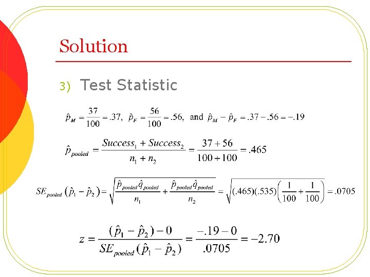 Solution 3) Test Statistic 