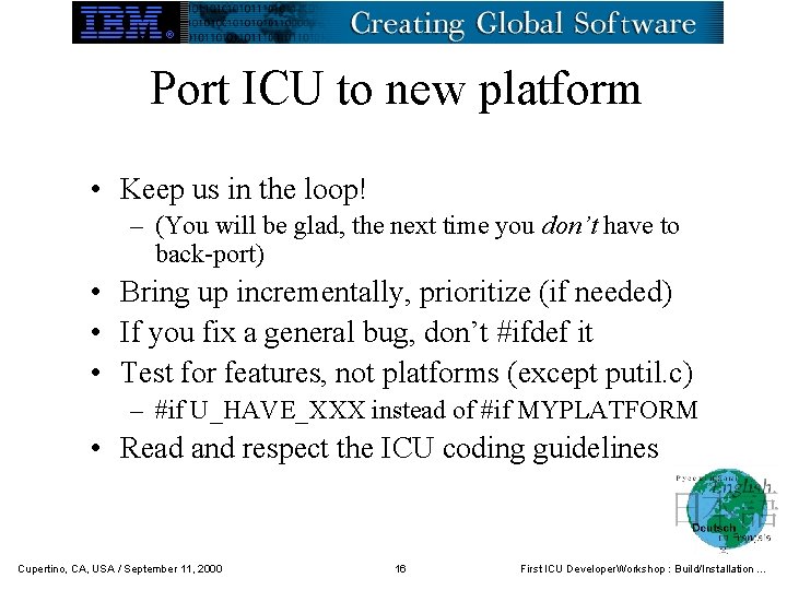 Port ICU to new platform • Keep us in the loop! – (You will