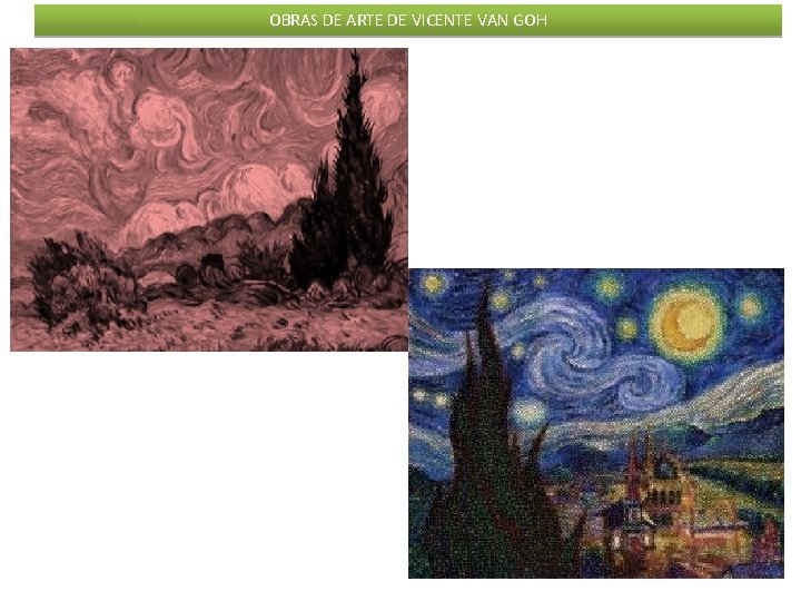 OBRAS DE ARTE DE VICENTE VAN GOH 