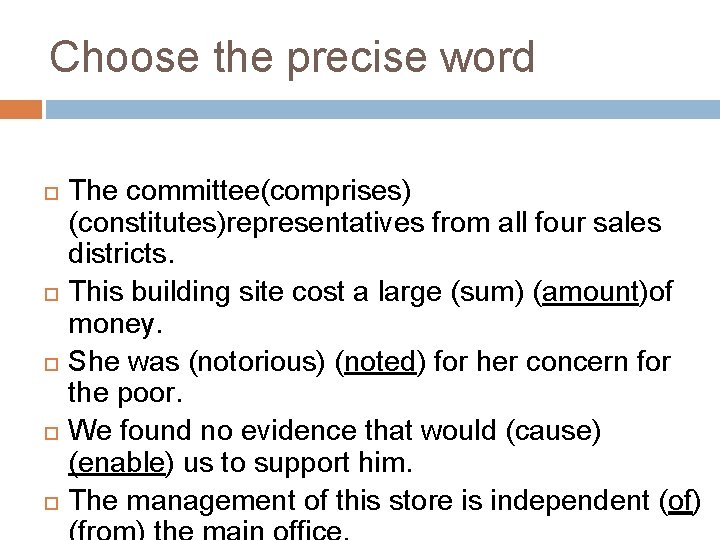 Choose the precise word The committee(comprises) (constitutes)representatives from all four sales districts. This building
