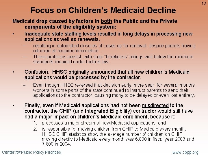Focus on Children’s Medicaid Decline Medicaid drop caused by factors in both the Public