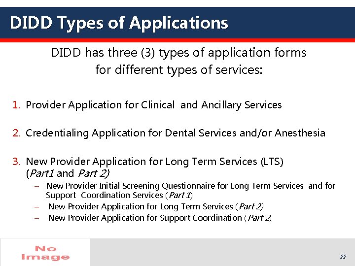 DIDD Types of Applications DIDD has three (3) types of application forms for different DIDD Types of Applications DIDD has three (3) types of application forms for different