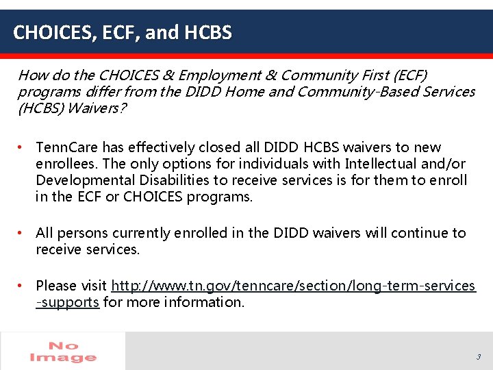 CHOICES, ECF, and HCBS How do the CHOICES & Employment & Community First (ECF) CHOICES, ECF, and HCBS How do the CHOICES & Employment & Community First (ECF)