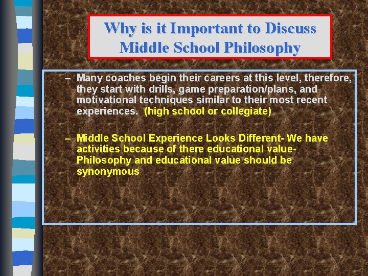 Why is it Important to Discuss Middle School Philosophy – Many coaches begin their