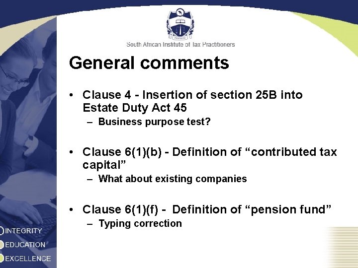 General comments • Clause 4 - Insertion of section 25 B into Estate Duty