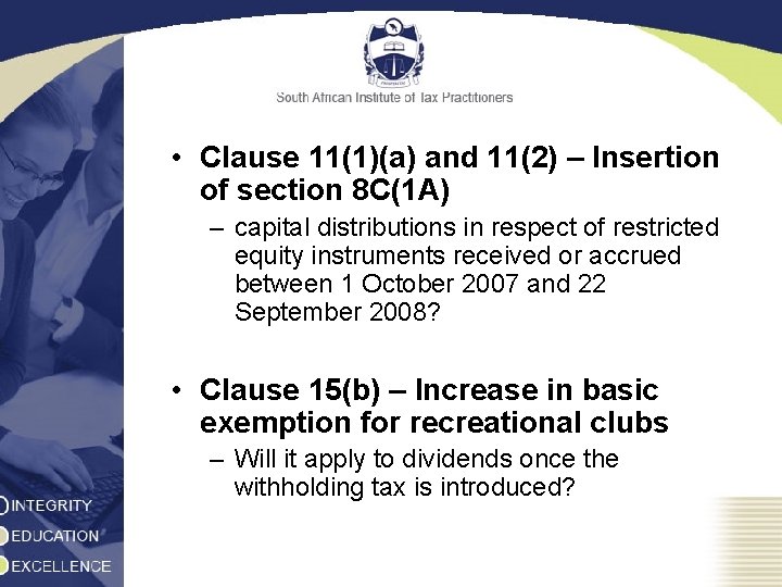  • Clause 11(1)(a) and 11(2) – Insertion of section 8 C(1 A) –