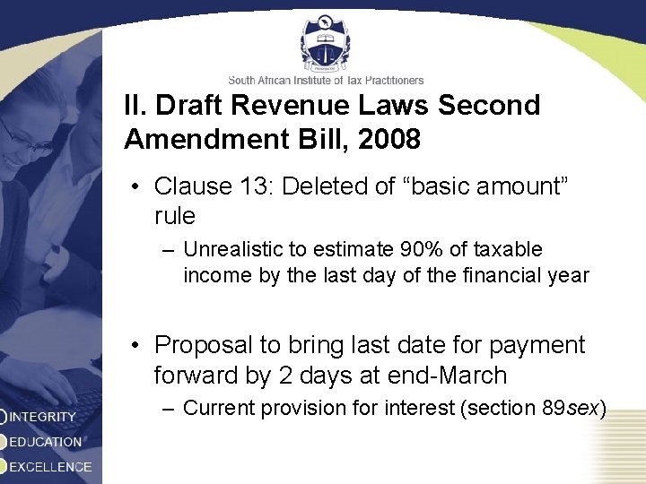 II. Draft Revenue Laws Second Amendment Bill, 2008 • Clause 13: Deleted of “basic