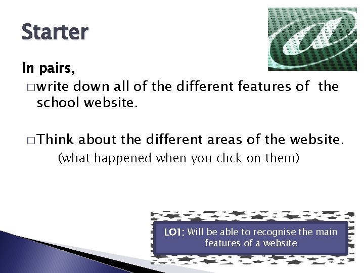Starter In pairs, � write down all of the different features of the school Starter In pairs, � write down all of the different features of the school