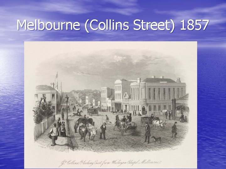 Melbourne (Collins Street) 1857 